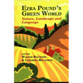 Ezra Pound's Green World: Nature, Landscape and Language