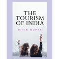 The Tourism Of India Ritik Gupta