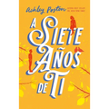 A Siete Anos de Ti