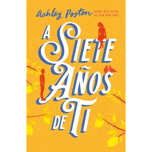 A Siete Anos de Ti