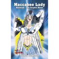 Maccabee Lady: Hatikvah - The Graphic Novel
