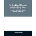 The samkhya philosophy; containing samkhya-pravachana sutram, with the vritti of Aniruddha, and the bhasya of Vijnana Bhiksu and extracts from the vri