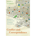 Conflict and Correspondence: Belonging and Urban Community in Guadalajara, Mexico, 1939-1947