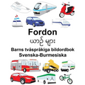 Svenska-Burmesiska Fordon Barns tvåspråkiga bildordbok