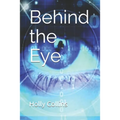 Behind the Eye