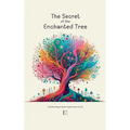The Secret of the Enchanted Tree And Other Bilingual Spanish-English Stories for Kids