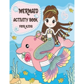 Mermaid Activity Book for Kids: Mermaid Gifts for Girls (Kids Activity Books)