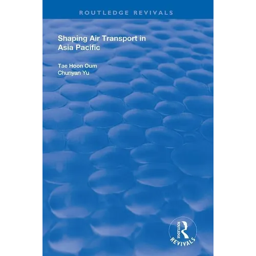 Shaping Air Transport in Asia Pacific