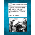 Taylor's principles and practice of medical jurisprudence. Volume 1 of 2