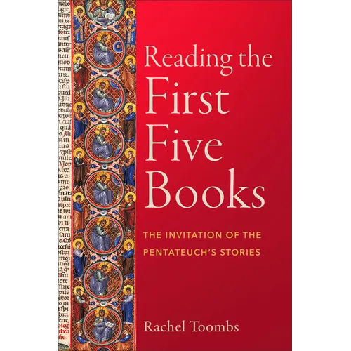 Reading the First Five Books: The Invitation of the Pentateuch's Stories