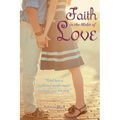 Faith in the Midst of Love