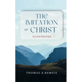 The Imitation of Christ: Illustrated