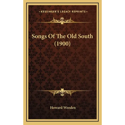 Songs Of The Old South (1900)