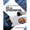 Structural Engineering Art and Approximation