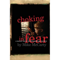 Choking in Fear: a memoir about the Hollandsburg murders
