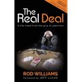 The Real Deal: A Life Freed From the Grip of Addiction