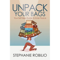 Unpack Your Bags, Your Self Help Guide To Inner Peace