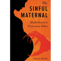 The Sinful Maternal: Motherhood in Possession Films