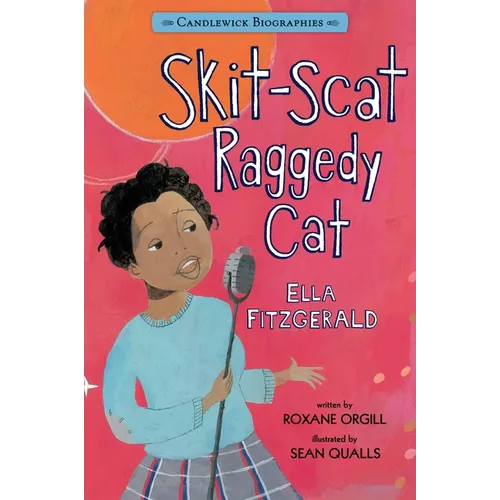 Skit-Scat Raggedy Cat: Ella Fitzgerald: Candlewick Biographies