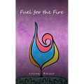 Fuel for the Fire