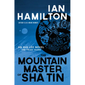 The Mountain Master of Sha Tin: An Ava Lee Novel: Book 12