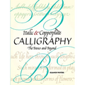 Italic and Copperplate Calligraphy: The Basics and Beyond