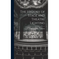 The History of Stage and Theatre Lighting