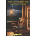 Not Your Grandmother's Bedtime Stories: Tales that Go Bump in the Night