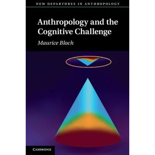 Anthropology and the Cognitive Challenge