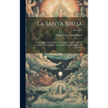 La Santa Biblia: Traducida Al Español De La Vulgata Latina Y Anotada Conforme Al Sentido De Los Santos Padres Y Espositores Católicos; Volume 6