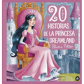 20 historias de la princesa Dreamland