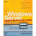 Windows Server Undocumented Solutions: Beyond the Knowledge Base