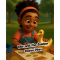 Ella and the Golden Goose Plan