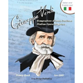 Giuseppe Verdi, Compositore D'Opera Italiano - Giuseppe Verdi, Italian Opera Composer: A Bilingual Picture Book (Italian-English Text)