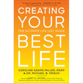 Creating Your Best Life: The Ultimate Life List Guide