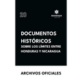 Documentos históricos sobre los límites entre Honduras y Nicaragua