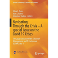 Navigating Through the Crisis - A Special Issue on the Covid 19 Crises: The 2020 Annual Griffiths School of Management and It Conference (Gsmac) Vol 1