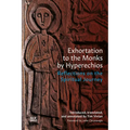Exhortation to the Monks by Hyperechios: Reflections on the Spiritual Journey