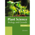 Plant Science: Biology and Growth