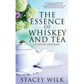 The Essence of Whiskey and Tea