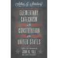 Elementary Catechism on the Constitution of the United States