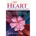 The Heart and Its Healing Plants: Traditional Herbal Remedies and Modern Heart Conditions