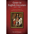 Genre in English Literature, 1650-1700: Transitions in Drama and Fiction