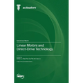 Linear Motors and Direct-Drive Technology