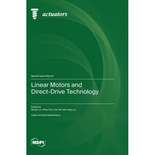 Linear Motors and Direct-Drive Technology
