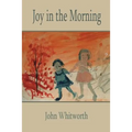 Joy in the Morning