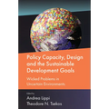 Policy Capacity, Design and the Sustainable Development Goals: Wicked Problems in Uncertain Environments