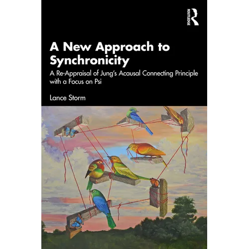 A New Approach to Synchronicity: A Re-Appraisal of Jung's Acausal Connecting Principle with a Focus on Psi