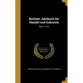 Berliner Jahrbuch für Handel und Industrie; Band 2, 1913