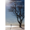 The Noonday Demon: A Modern Woman's Struggle with Soulweariness